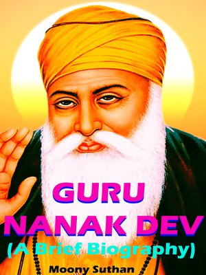 cover image of Guru Nanak Dev (A Brief Biography)